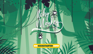 Itchy monkey now on kickstarter 2018